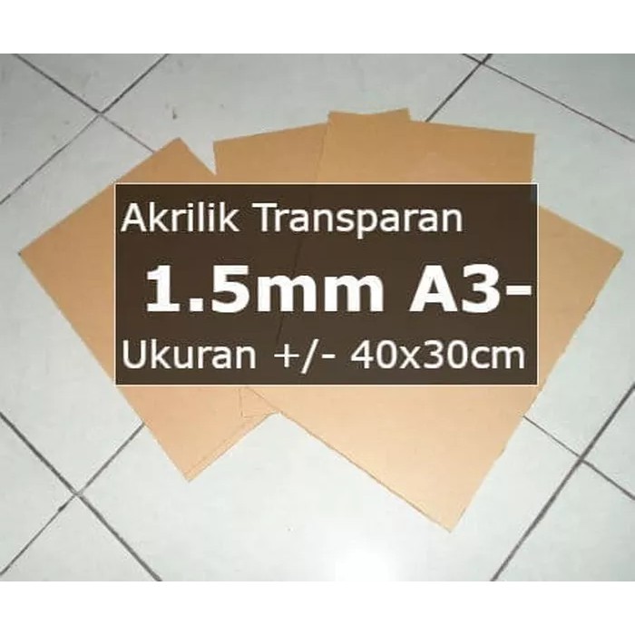 

Acrylic Transparan 1.5mm A3 - Akrilik Bening Transparant