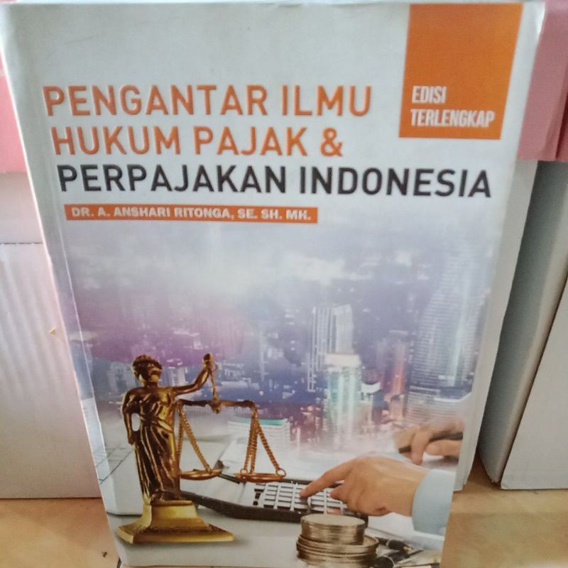 Jual Pengantar Ilmu Hukum Pajak &Perpajakan Indonesia By Dr.A.Anshari ...