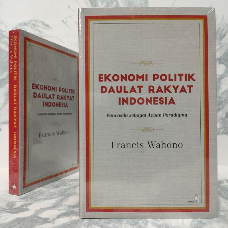 Buku Ekonomi Politik Daulat Rakyat Indonesia, Pancasila sebagai Acuan Paradigma