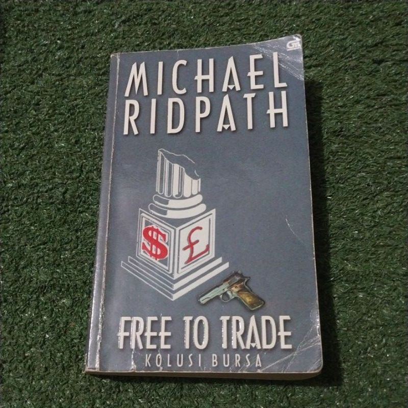 Michael Ridpath Free to Trade Kolusi Bursa