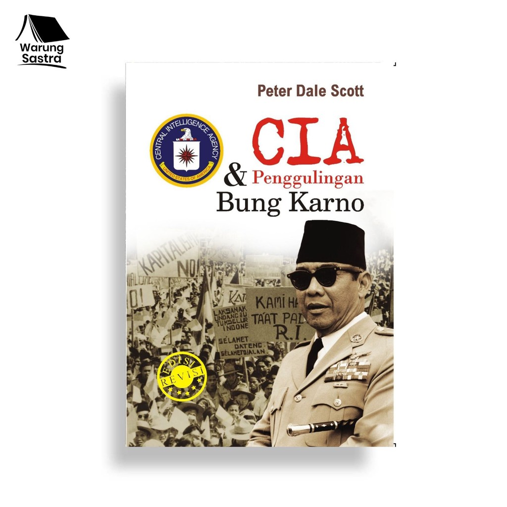CIA dan Penggulingan Bung Karno - Peter Dale Scott