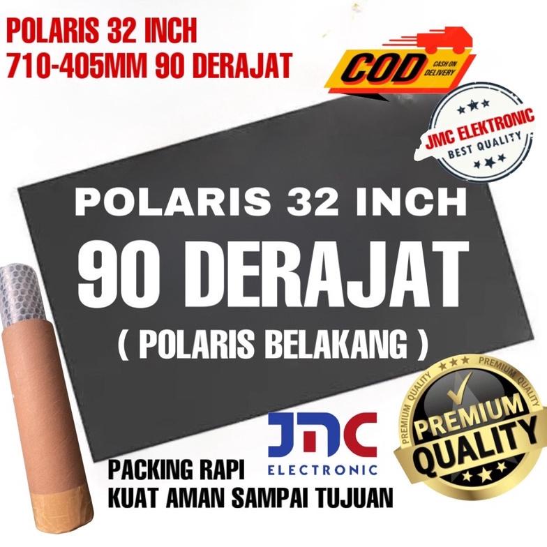 Polaris Lcd Tv 32 Inc 90 Derajat Bagian Belakang Polarizer Polarized Tv Lcd 32 Inch 90 Derajat