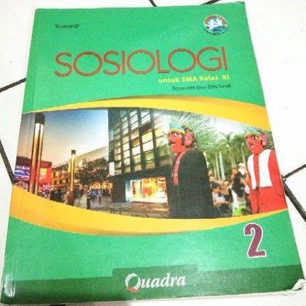 

Buku paket Sosiologi untuk SMA XI - 2 - QUADRA - Suwardi