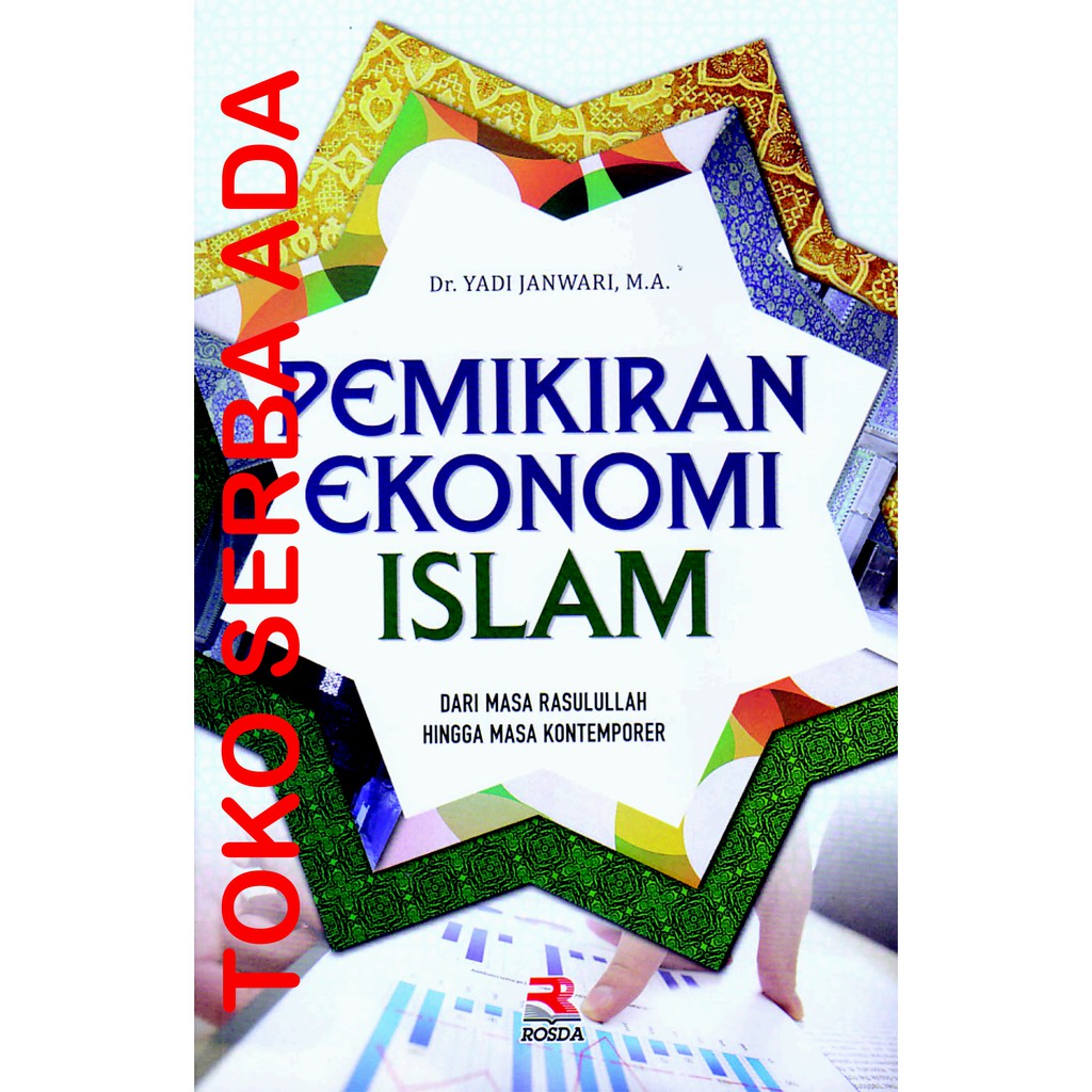 Pemikiran Ekonomi Islam Dari Masa Rasulullah Hingga Masa Kontemporer Yadi Janwari Shopee Indonesia