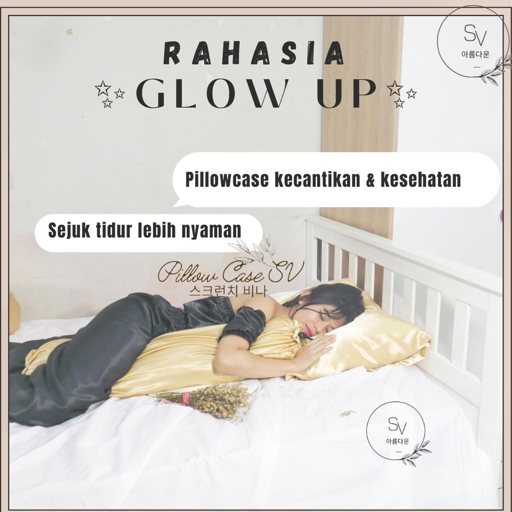 Sarung Bantal Silk SV GLOW UP VVIP GRADE A Kecantikan Silk Wajah Glowing pillowcase silk sarung bantal silk kesehatan rambut dan kulit