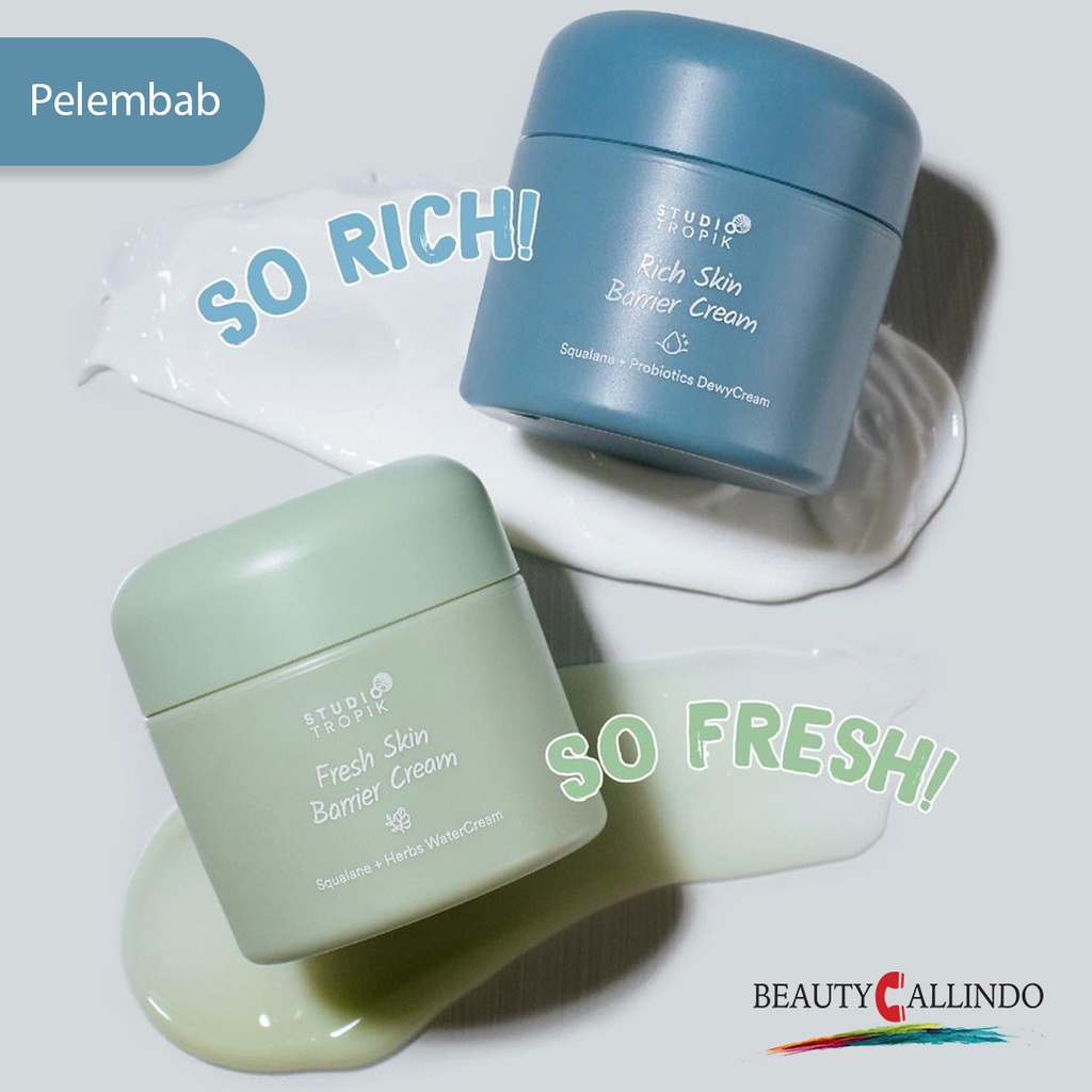 STUDIO TROPIK Rich Skin Barrier Cream | Fresh Skin Barrier Cream | Pelembab | Moisturizer