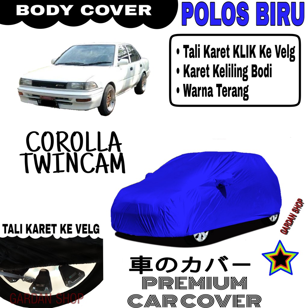 Sarung Mobil COROLLA TWINCAM Polos BIRU Body Cover Penutup Body Corolla PREMIUM Biru