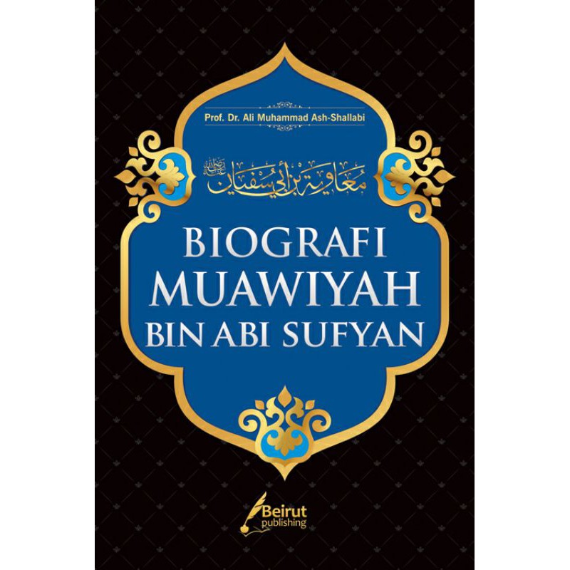 Biografi Muawiyah Bin Abi Sufyan Original Beirut