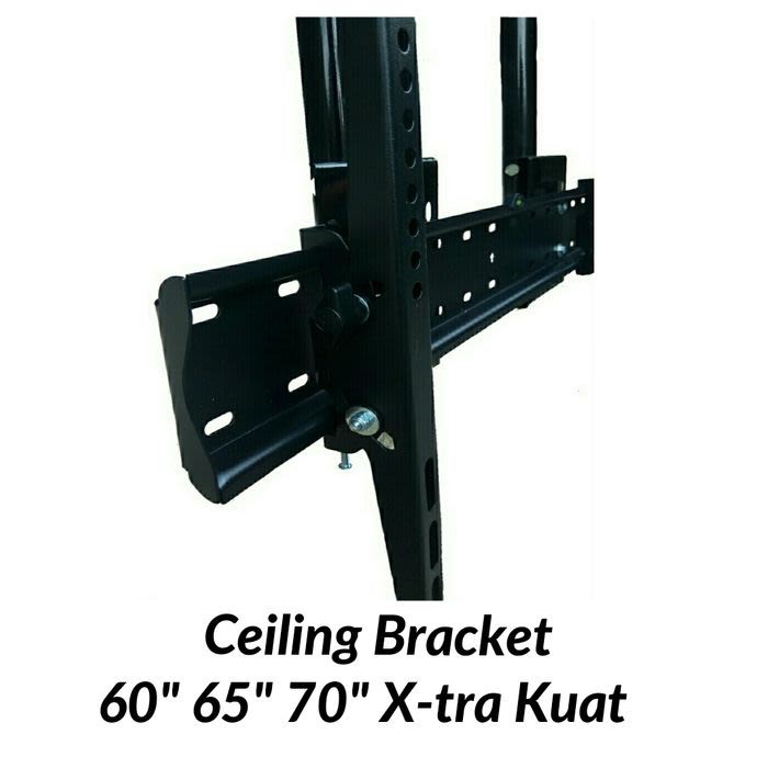 Bracket Gantung/Ceiling 60&quot; 65&quot; 70&quot; Xtra Kuat