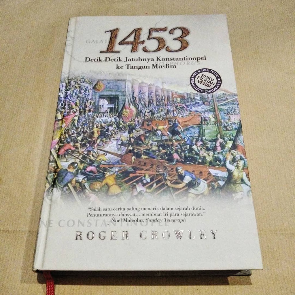 Buku 1453 Detik Detik Jatuhnya Konstantinopel ke Tangan Muslim By Roger Crowley