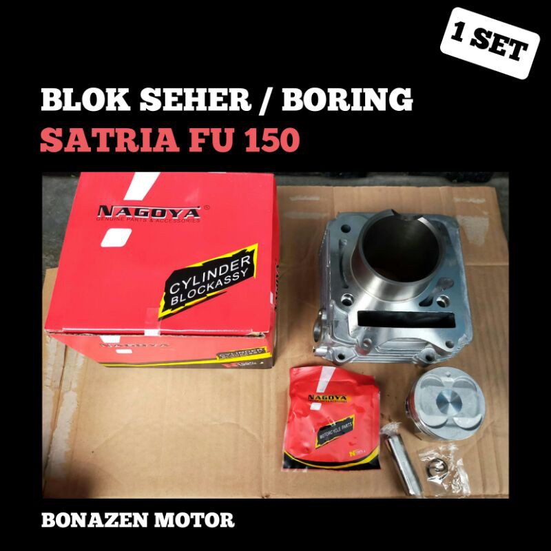 BLOK SEHER BORING SATRIA FU 150 / SATRIA F 150 / 1 SET / NAGOYA