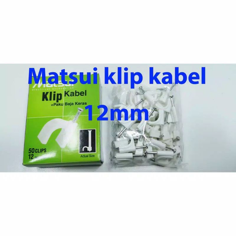 KLIP KABEL MATSUI 12MM CLEM KABEL 12MM MATSUI