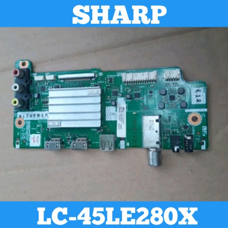 Mainboard TV SHARP LC-45LE280X MB TV SHARP LC45LE280X Mainboard TV SHARP 45LE280X MB TV SHARP 45LE28
