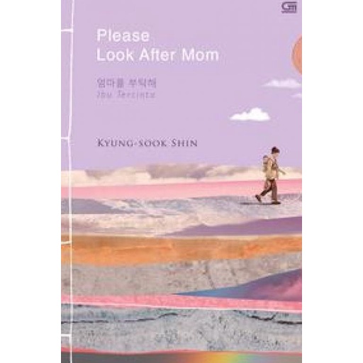 

Buku Ibu Tercinta (please Look After Mom) oleh Kyung Sook Shin Star Seller
