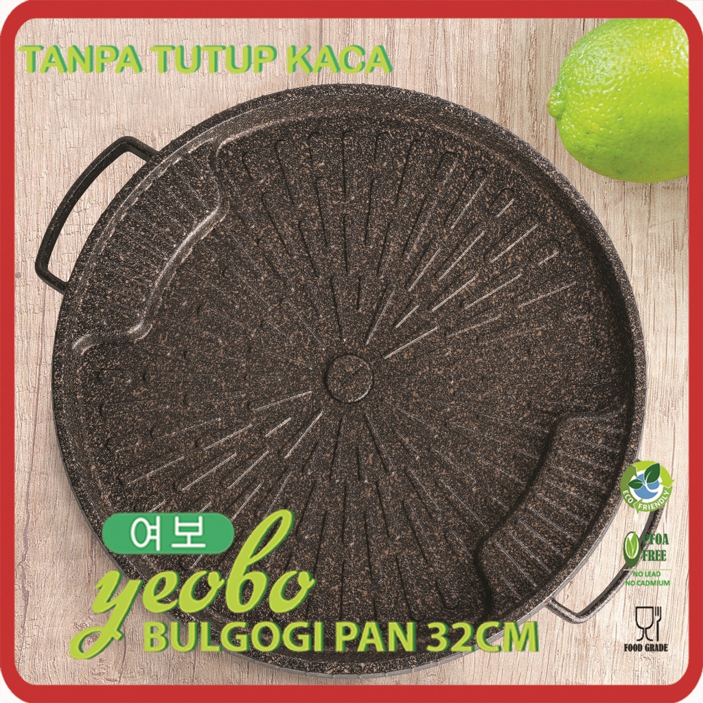 YEOBO BULGOGI PAN GRILL BBQ BARBEQUE PANGGANGAN TANPA TUTUP KACA [BGG1Y]