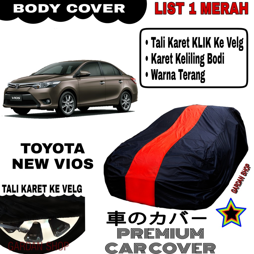 Body Cover TOYOTA NEW VIOS List Single MERAH Sarung Mobil Penutup Vios PREMIUM