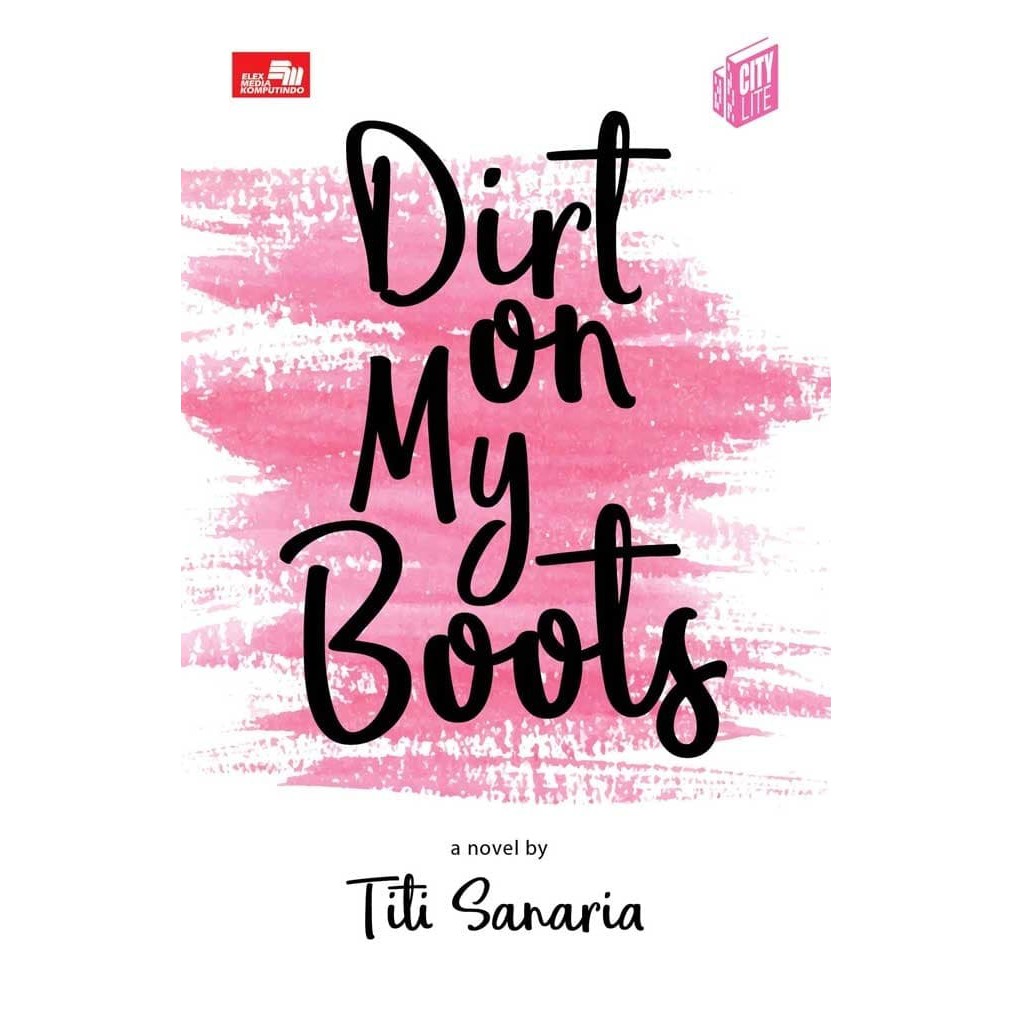 PALING DICARI  CITY LITE: Dirt on My Boots by Titi Sanaria