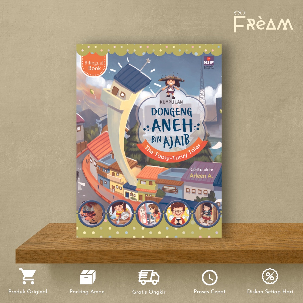 Buku Anak Kumpulan Dongeng Aneh Bin Ajaib by Arleen A.