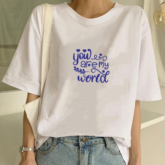 YOURSTYLE1119 - KAOS YOU ARE MY WORLD BAJU KAOS WANITA DISTRO UNISEX OVERSIZE JUMBO KEKINIAN TERLARI