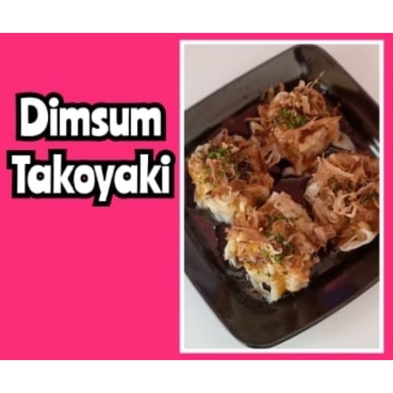 

Dimsum Takoyaki