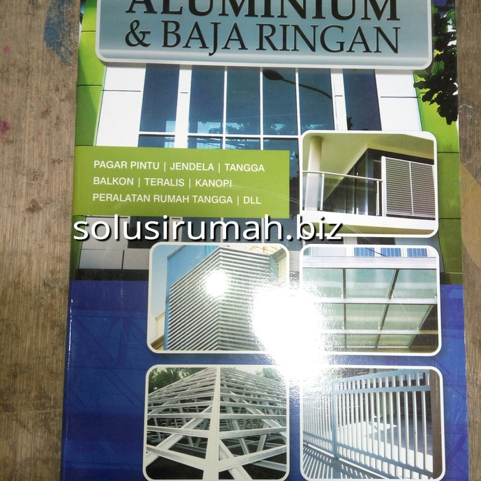 KATALOG ALUMINIUM DAN BAJA RINGAN GALERY TUKANG 30*21BUKU MODEL GAMBAR