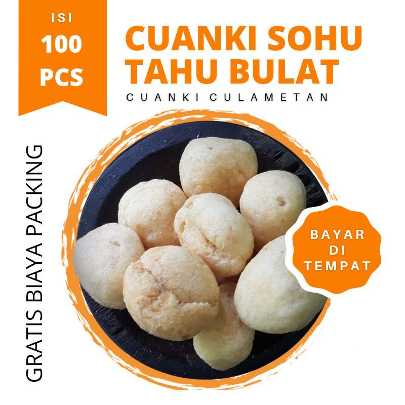

CUANKI SOHU TAHU BULAT KILOAN ISI 100 PCS TOPIMG SEBLAK BASO ACI