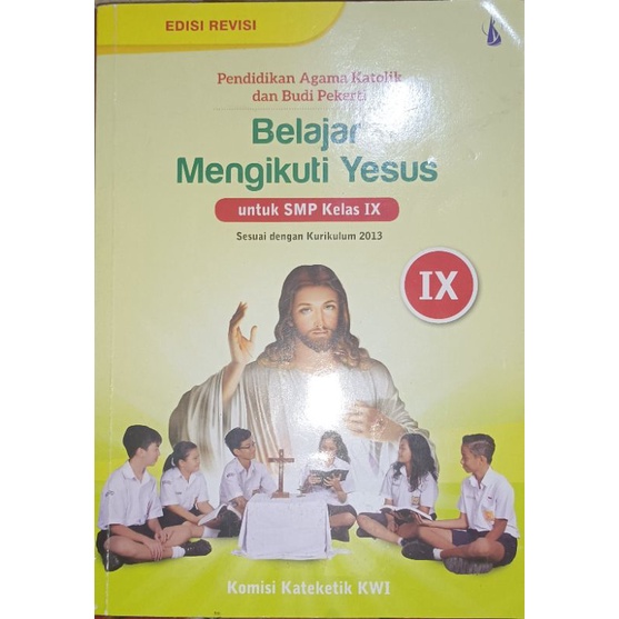 

Pendidikan Agama Katolik dan Budi Pekerti SMP Kelas 9
