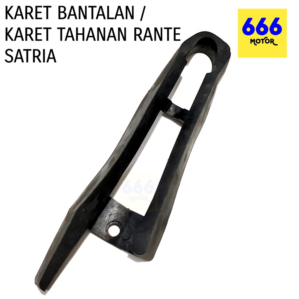 666MOTOR KARET BANTALAN / KARET TAHANAN RANTE SATRIA