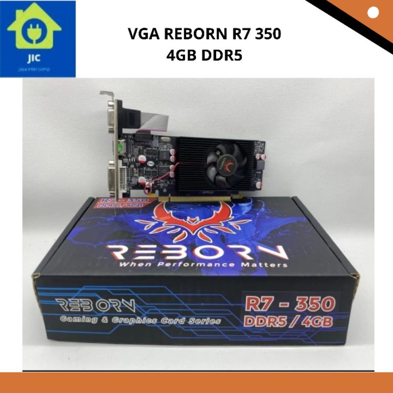 VGA REBORN R7 350 4GB DDR5
