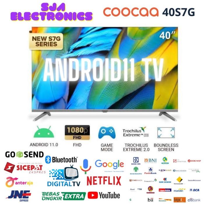 LED TV COOCAA 40S7G 40 INCH SMART TV ANDROID 11 DIGITAL NEW SERIES