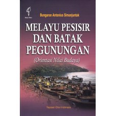 Buku Melayu Pesisir dan Batak Pegunungan: Orientasi Nilai Budaya