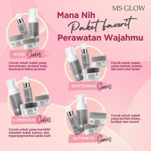 FAMESHOP - PAKET KECANTIKAN MS GLOW / PAKET PERAWATAN WAJAH / WHITENING SERIES / LUMINOUS SERIES / ACNE SERIES / UNTIMATE SERIES