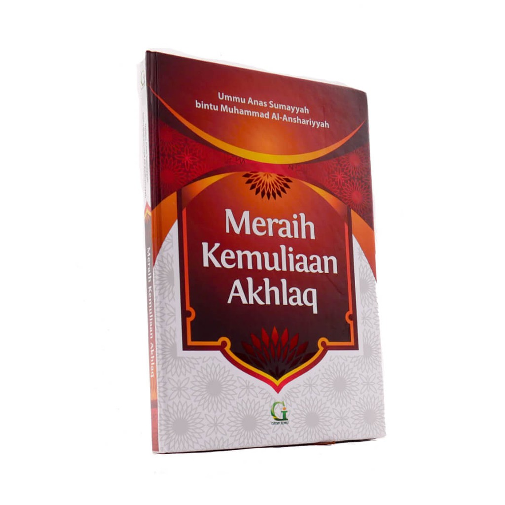 Jual BUKU MERAIH KEMULIAAN AKHLAQ UMMU ANAS SUMAYYAH GRIYA ILMU ...