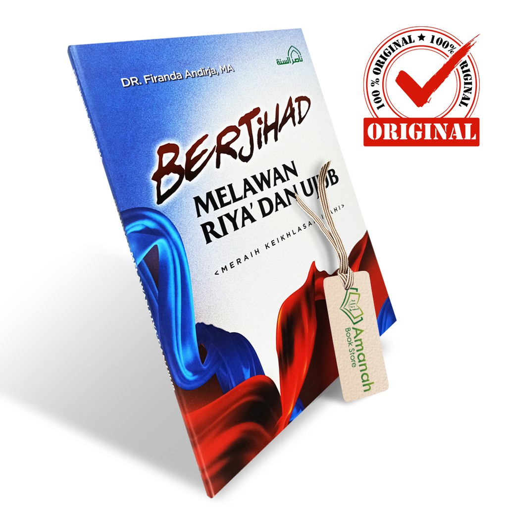 Berjihad Melawan Riya dan Ujub - Penerbit Nashirus Sunnah