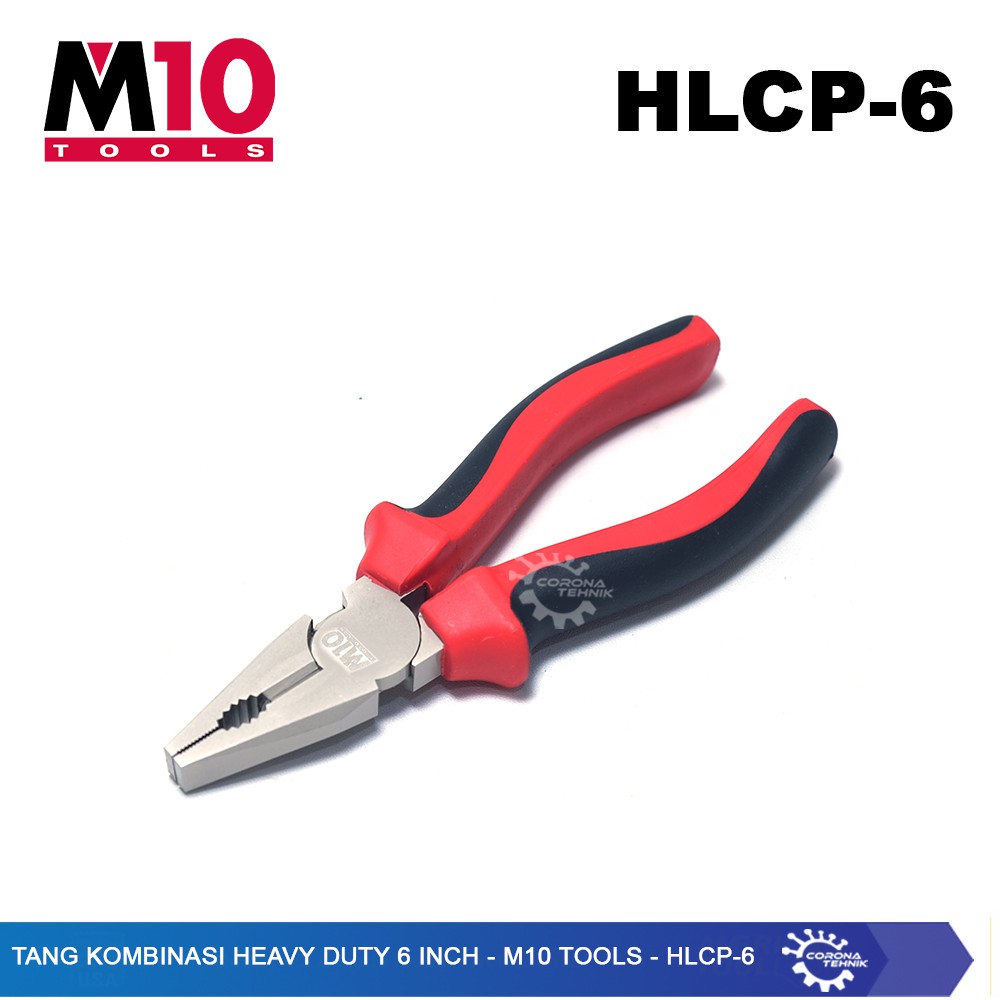 HLCP-6 - Tang Kombinasi Heavy Duty 6 Inch - M10 Tools