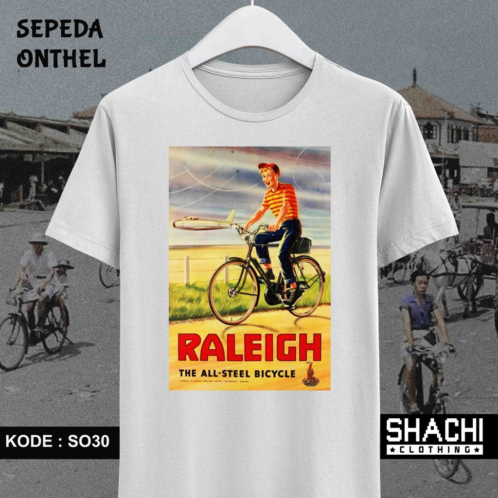 T Shirt Kaos Sepeda Onthel Ontel  - RALEIGH - SO30 / 31 -  Premium Cotton Combed 24S
