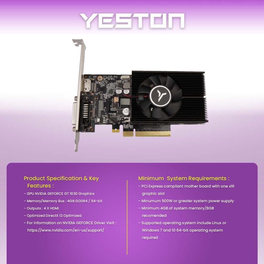 VGA YESTON GT 1030 LP 4GB DDR4 64Bit REAL CAPACITY