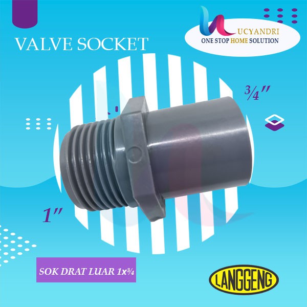 Valve Socket 1 x 3/4 Langgeng Sok Drat Luar SDL PVC PREMIUM QUALITY