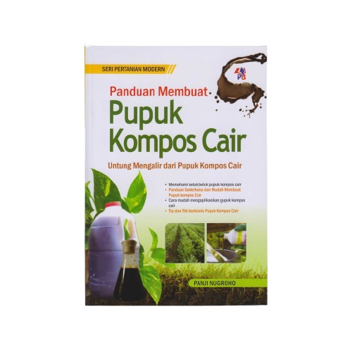 Buku Pertanian Panduan Membuat Pupuk Kompos Cair Untung Mengalir dengan Pupuk Kompos Cair