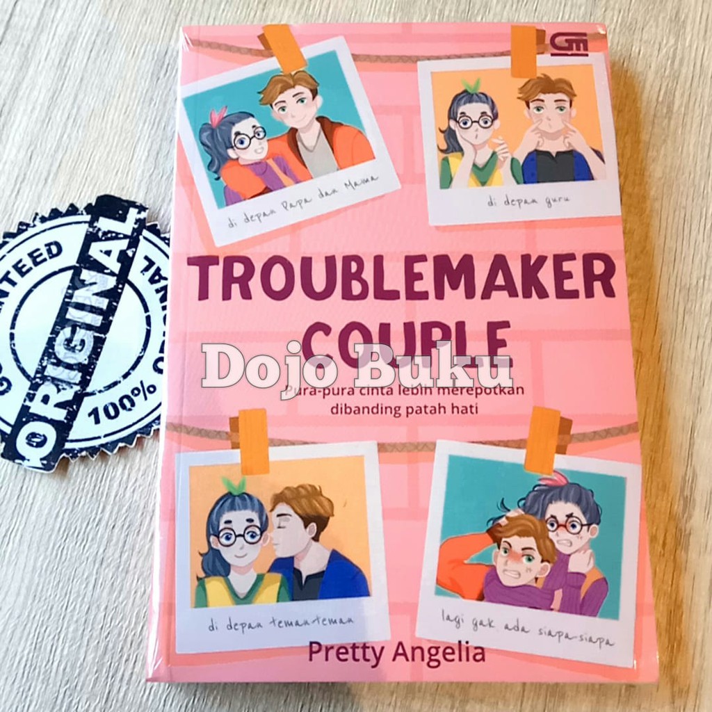 Teenlit : Troublemaker Couple by Pretty Angelia