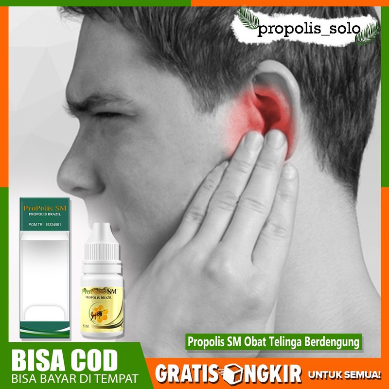 Obat Sakit Telinga - Telinga Berdengung Terus - Obat Telinga Berdenging - Propolis Sm Brazil