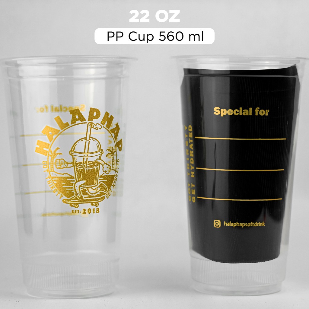 SABLON + CUP PLASTIC CUP PP / GELAS PLASTIK PP 22 OZ (560 ML)