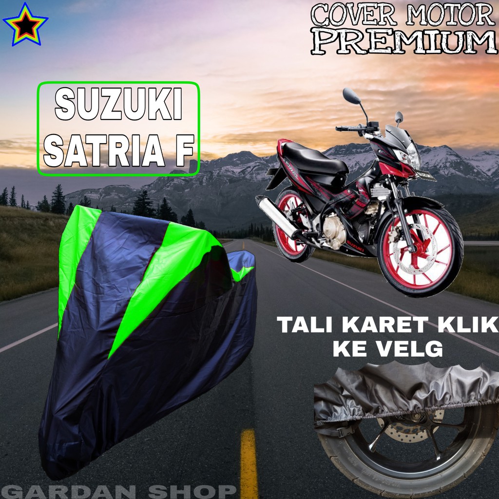 Sarung Motor SUZUKI SATRIA F Hitam HIJAU Body Cover Penutup Pelindung Motor Satria PREMIUM