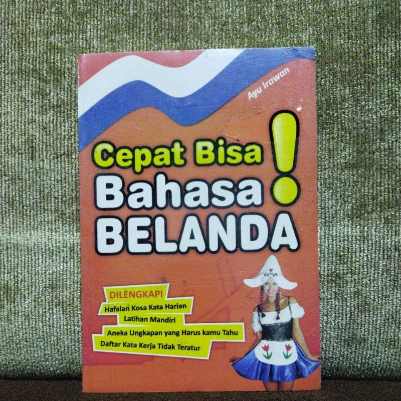 Jual Cepat Bisa Bahasa Belanda. Dilengkapi Hafalan Kosa Kata Harian ...