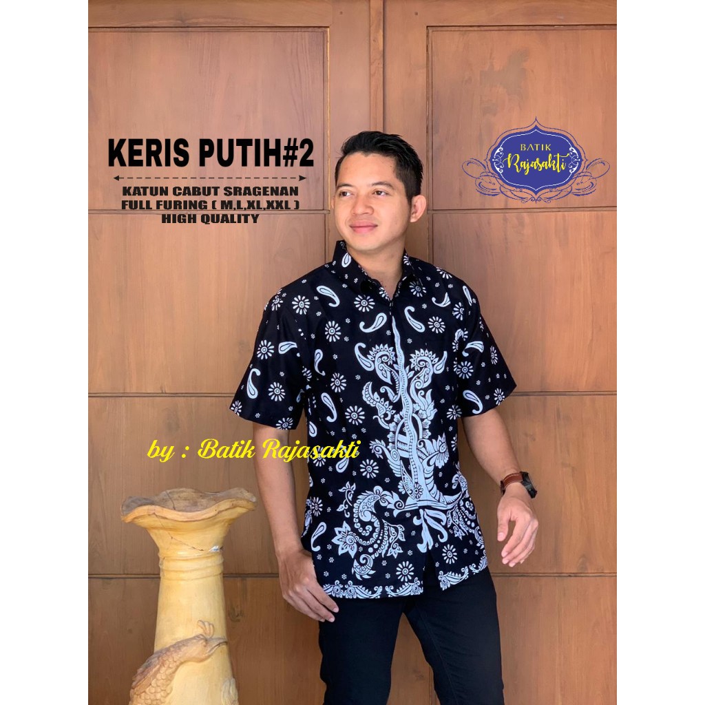 KERIS PUTIH RAJASAKTI KEMEJA BATIK SOLO PRIA LENGAN PENDEK LAPIS FURING ATASAN BATIK PREMIUM MODERN KATUN HALUS BAHUWIRYA  BANAMITRA BANAMITRA PUTIH BANGSAWAN BAYU PUTRA BERLIAN BIRU BHARATAYUDA BIMASENA BIRENDRA BIRU INDAH BRAHMAKERTA BRAHMAKERTA MERAH