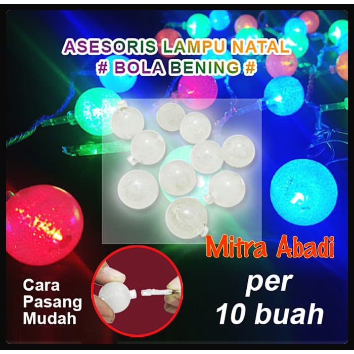 Aksesoris Lampu Natal Model Bola Transparant/Bening 1 Sett = 10 buah