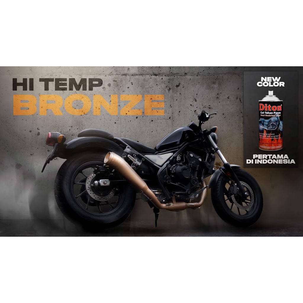 PERTAMA DI INDONESIA DITON HI-TEMP BRONZE Pilok Pilox Cat Semprot Knalpot Tahan Panas sd 600°C Warna Bronze (Coklat Emas / Perunggu) 300cc