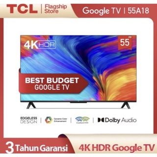 TCL 55A18 LED TV Android TV 55 Inch UHD 4K Android 11 Dolby Audio A18