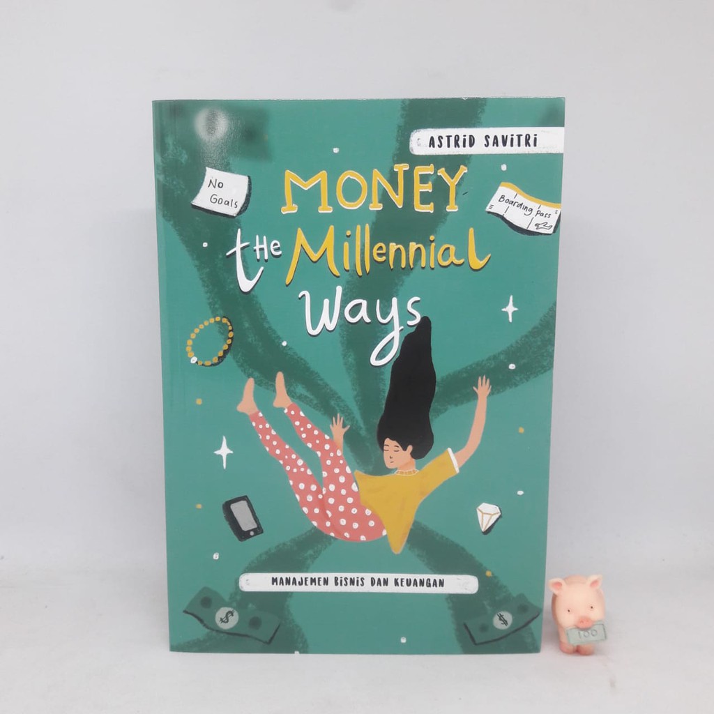 Money The Millenial Ways Manajemen Bisnis dan Keuangan - Astrid Savitri
