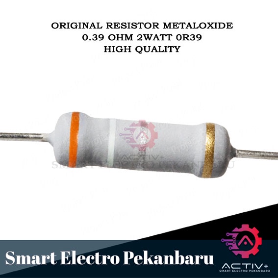 ORIGINAL RESISTOR 0R39 2W 0.39 OHM Metal Oxide 5% 0.39OHM 2 WATT 0,39 2 W RESISTOR 2WATT 0,39OHM 0R3